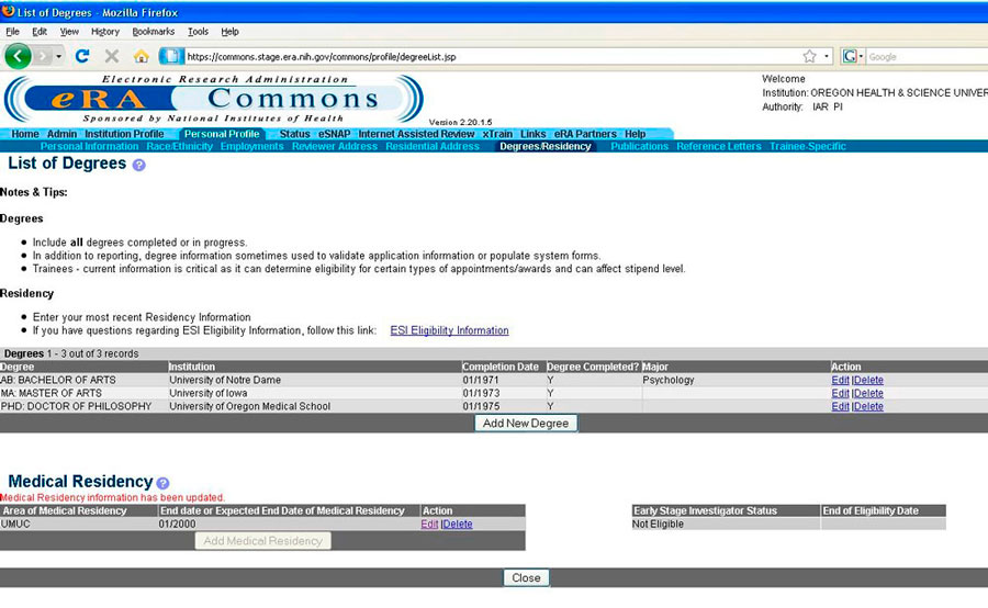 Screenshot of eRA Commons with List of Degrees: Notes & Tips: Degrees; Include all degrees completed or in progress. In addition to report, degree information sometimes used to validate application information or populate system forms. Trainees - current information is critical as it can be determine eligibility for certain types of appointments/awards and can affect stipend level. Residency: Enter your most recent Residency Information.