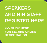 Speakers and NIH Staff Register Here