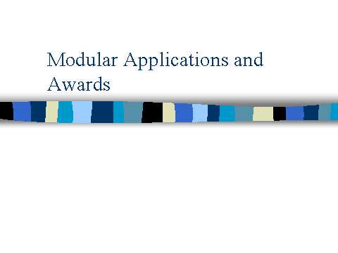 Modular Applications and Awards